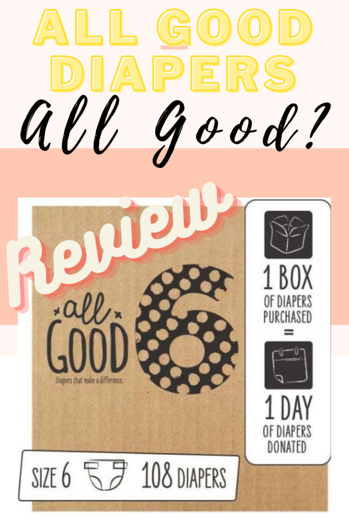 All Good Diapers All Good? All Good Baby Diaper Review