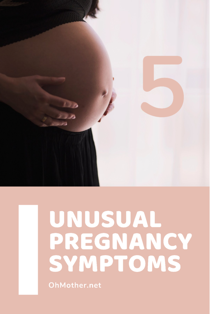5 Unusual Early Pregnancy Symptoms